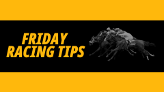 Image for Friday horse racing tips